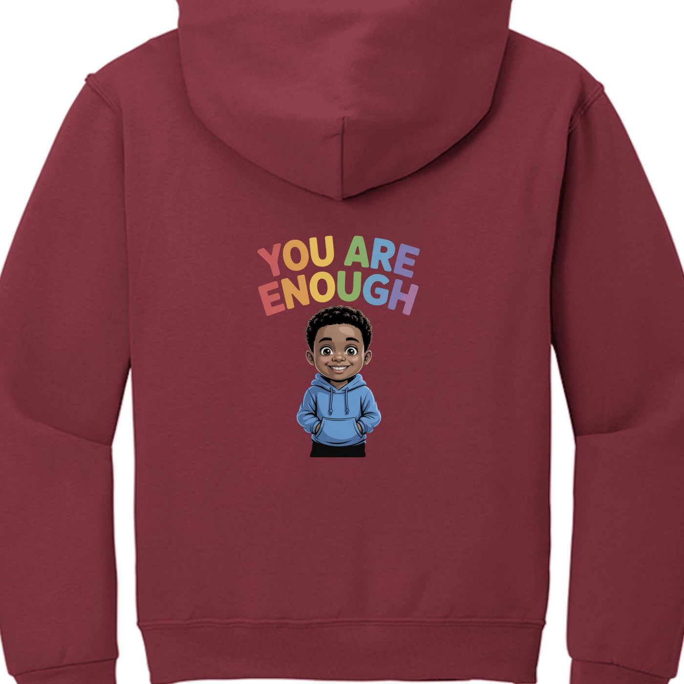 Back view of burgundy hoodie featuring cartoon character and the text 'YOU ARE ENOUGH' for You are enough Adult.